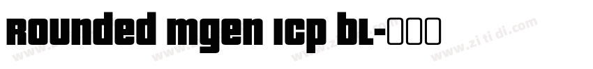 Rounded Mgen 1cp bl字体转换